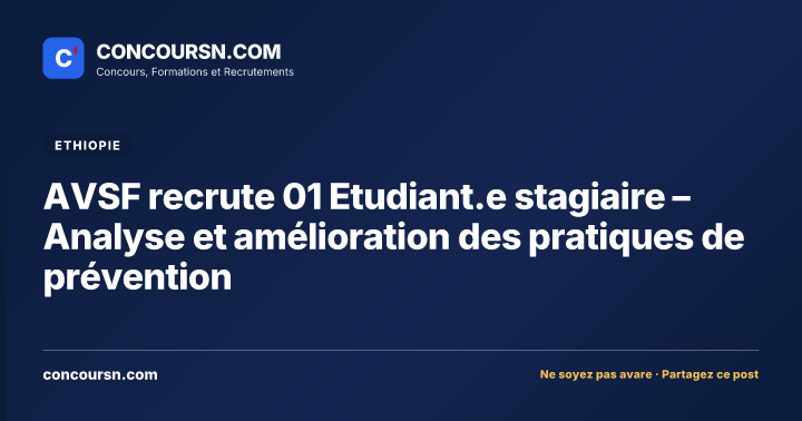 Illustration de l’article : AVSF recrute 01 Etudiant.e stagiaire – Analyse et amélioration des pratiques de prévention