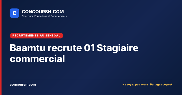 Illustration de l’article : Baamtu recrute 01 Stagiaire commercial