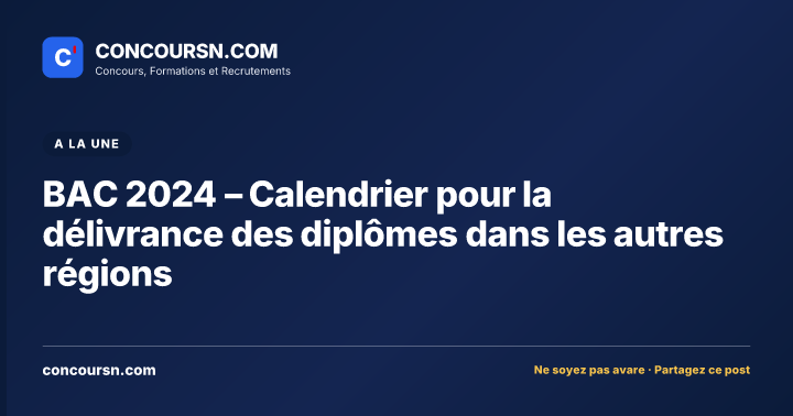 Illustration de l’article : BAC 2024 – Calendrier pour la délivrance des diplômes dans les autres régions
