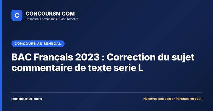 Illustration de l’article : BAC Français 2023 : Correction du sujet commentaire de texte serie L