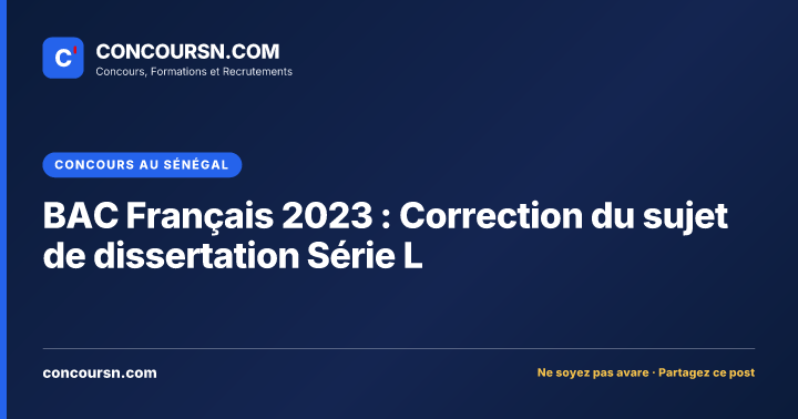 Illustration de l’article : BAC Français 2023 : Correction du sujet de dissertation Série L