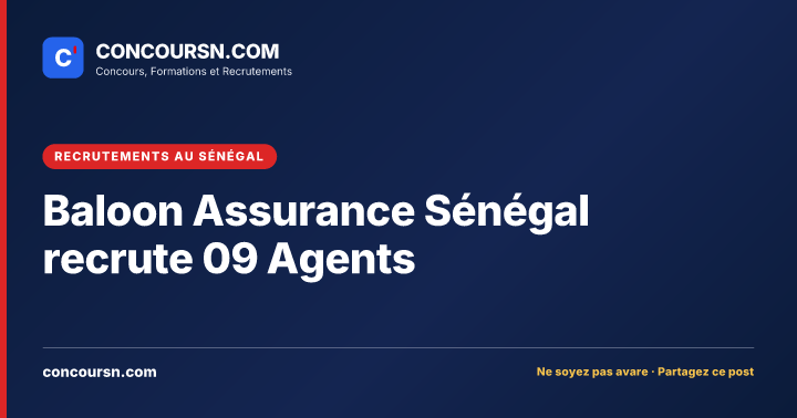Illustration de l’article : Baloon Assurance Sénégal recrute 09 Agents