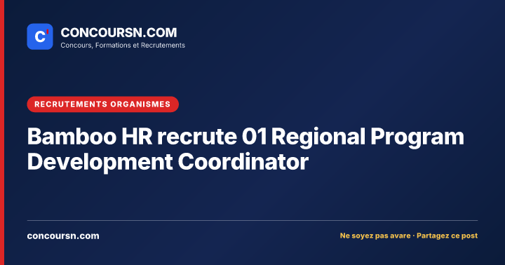 Illustration de l’article : Bamboo HR recrute 01 Regional Program Development Coordinator