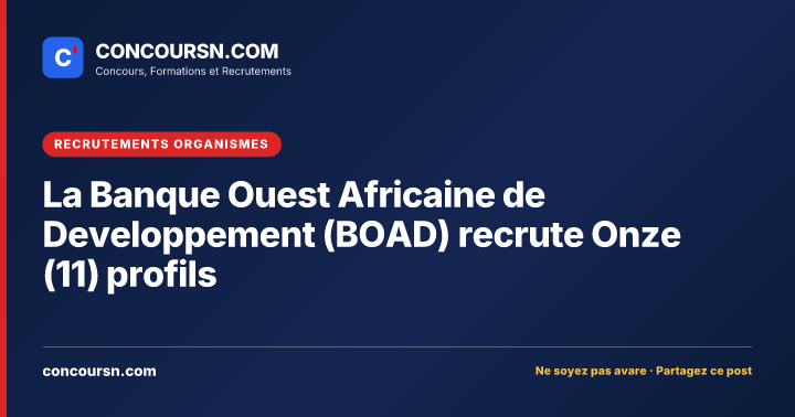 Illustration de l’article : La Banque Ouest Africaine de Developpement (BOAD) recrute Onze (11) profils