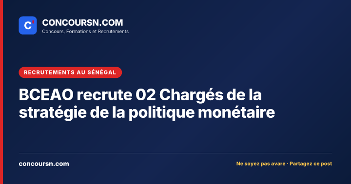 Illustration de l’article : BCEAO recrute 02 Chargés de la stratégie de la politique monétaire