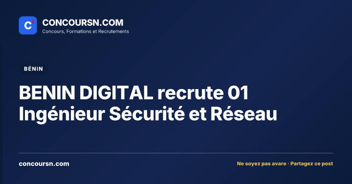 Illustration de l’article : BENIN DIGITAL recrute 01 Ingénieur Sécurité et Réseau