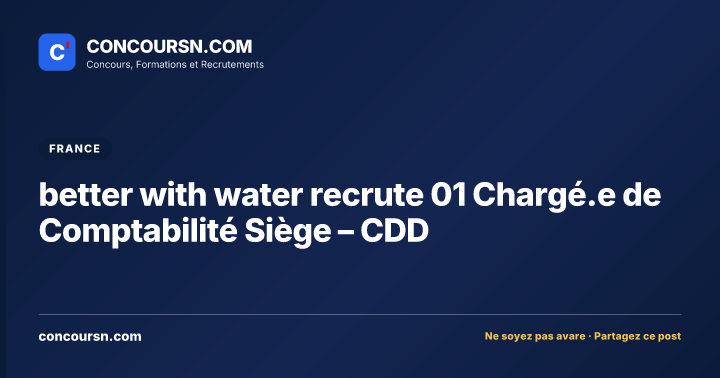Illustration de l’article : better with water recrute 01 Chargé.e de Comptabilité Siège – CDD