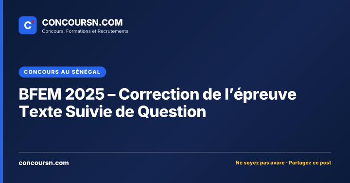 Illustration de l’article : BFEM 2025 – Correction de l’épreuve Texte Suivie de Question