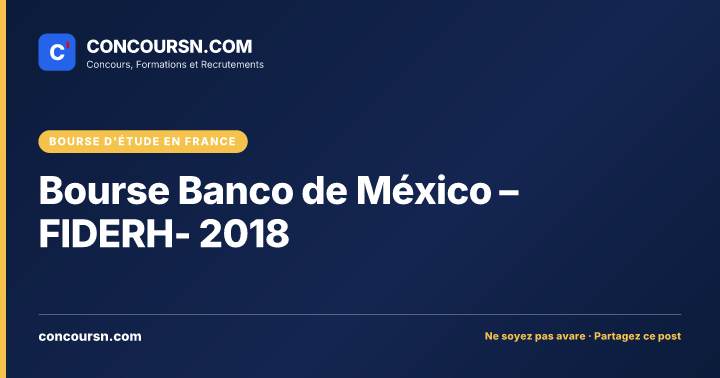 Illustration de l’article : Bourse Banco de México – FIDERH- 2018