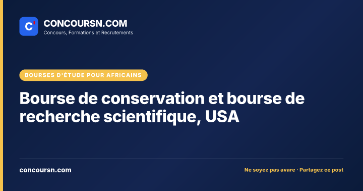 Illustration de l’article : Bourse de conservation et bourse de recherche scientifique, USA