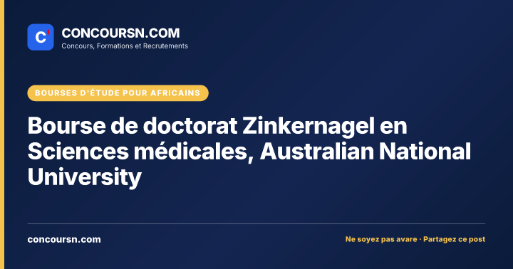 Bourse de doctorat Zinkernagel en Sciences médicales, Australian National University