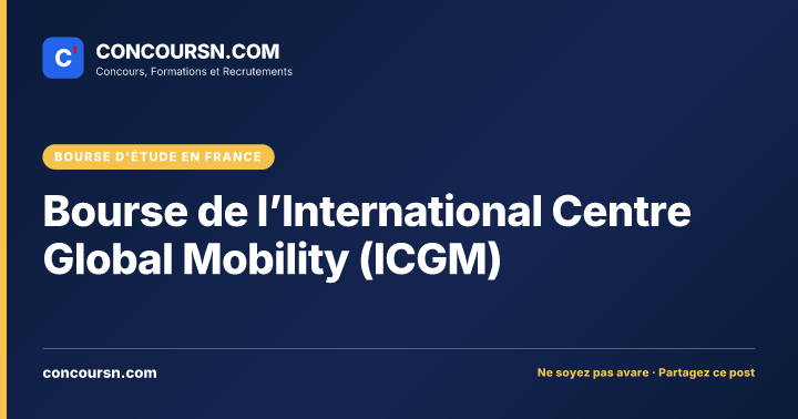 Illustration de l’article : Bourse de l’International Centre Global Mobility (ICGM)