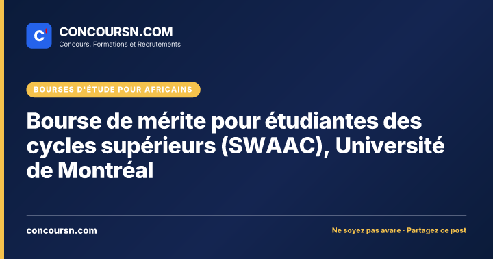 Bourse de mérite pour étudiantes des cycles supérieurs (SWAAC), Université de Montréal
