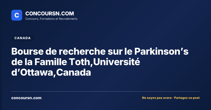 Illustration de l’article : Bourse de recherche sur le Parkinson’s de la Famille Toth,Université d’Ottawa,Canada