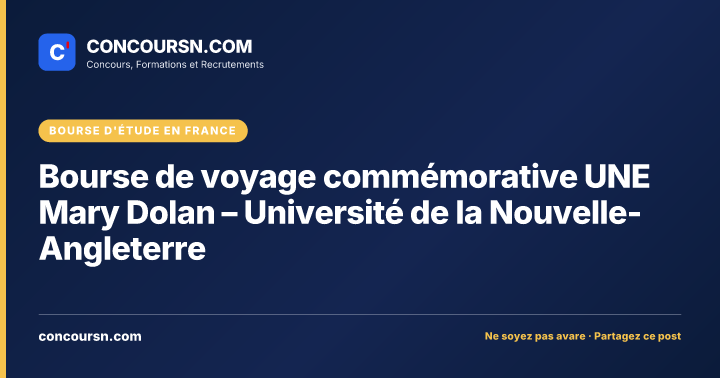 Illustration de l’article : Bourse de voyage commémorative UNE Mary Dolan – Université de la Nouvelle-Angleterre