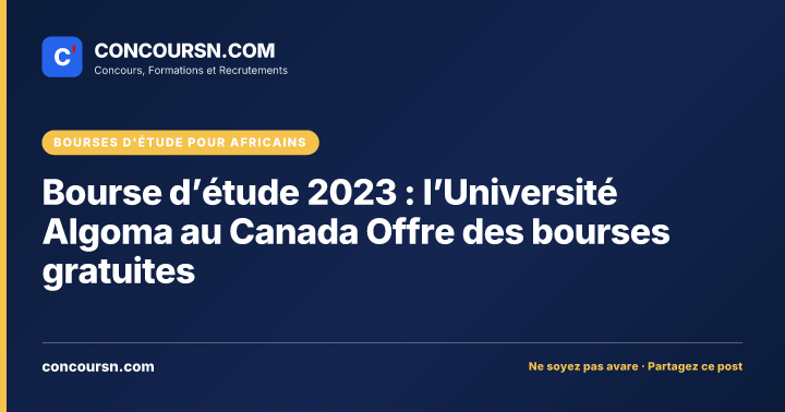 Illustration de l’article : Bourse d’étude 2023 : l’Université Algoma au Canada Offre des bourses gratuites
