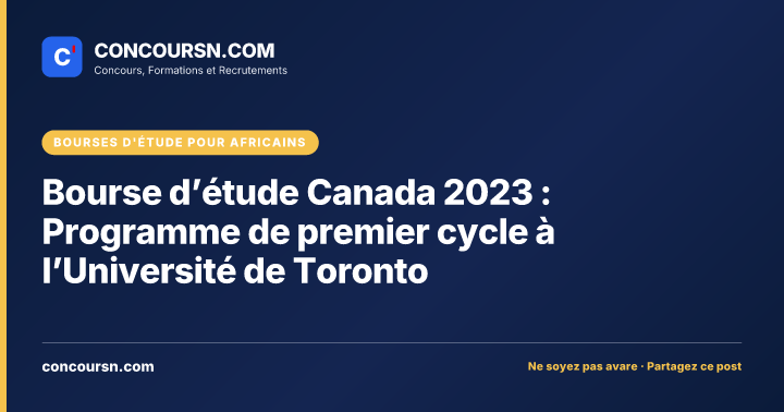 Illustration de l’article : Bourse d’étude Canada 2023 : Programme de premier cycle à l’Université de Toronto