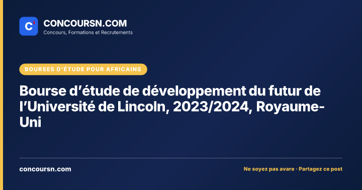 Illustration de l’article : Bourse d’étude de développement du futur de l’Université de Lincoln, 2023/2024, Royaume-Uni