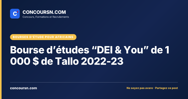 Bourse d’études “DEI & You” de 1 000 $ de Tallo 2022-23