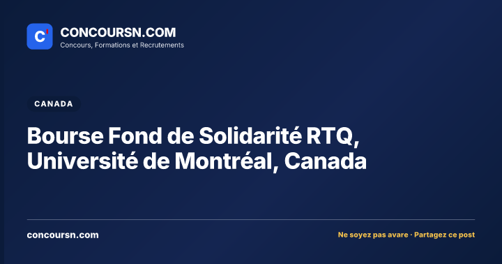 Illustration de l’article : Bourse Fond de Solidarité RTQ, Université de Montréal, Canada