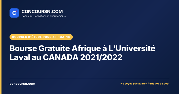 Bourse Gratuite Afrique à L’Université Laval au CANADA 2021/2022