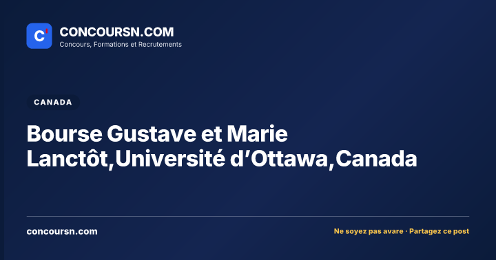 Illustration de l’article : Bourse Gustave et Marie Lanctôt,Université d’Ottawa,Canada