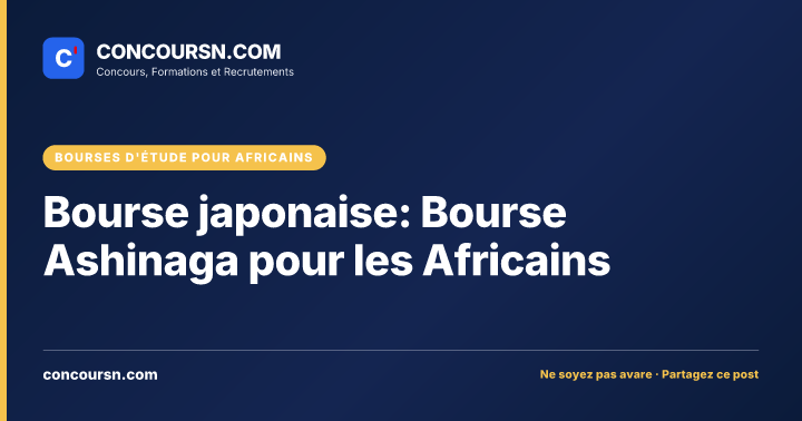 Bourse japonaise: Bourse Ashinaga pour les Africains