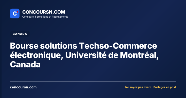 Illustration de l’article : Bourse solutions Techso-Commerce électronique, Université de Montréal, Canada
