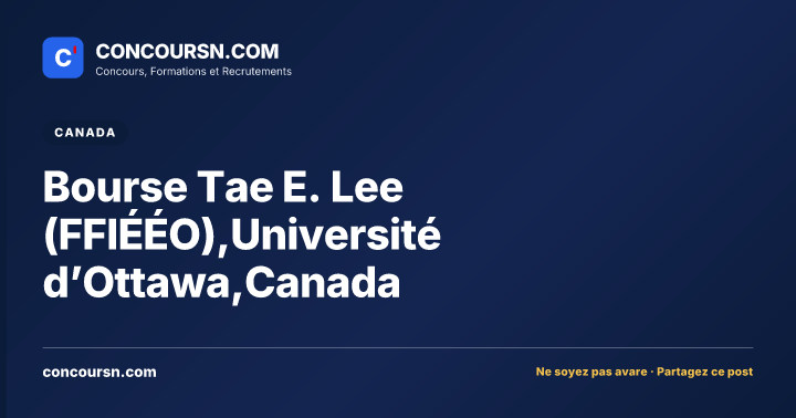 Illustration de l’article : Bourse Tae E. Lee (FFIÉÉO),Université d’Ottawa,Canada