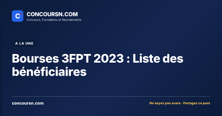 Illustration de l’article : Bourses 3FPT 2023 : Liste des bénéficiaires