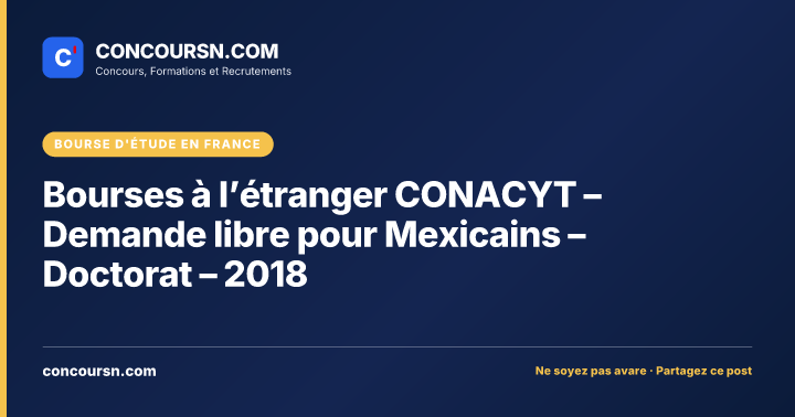 Illustration de l’article : Bourses à l’étranger CONACYT – Demande libre pour Mexicains – Doctorat – 2018