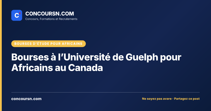 Bourses à l’Université de Guelph pour Africains au Canada