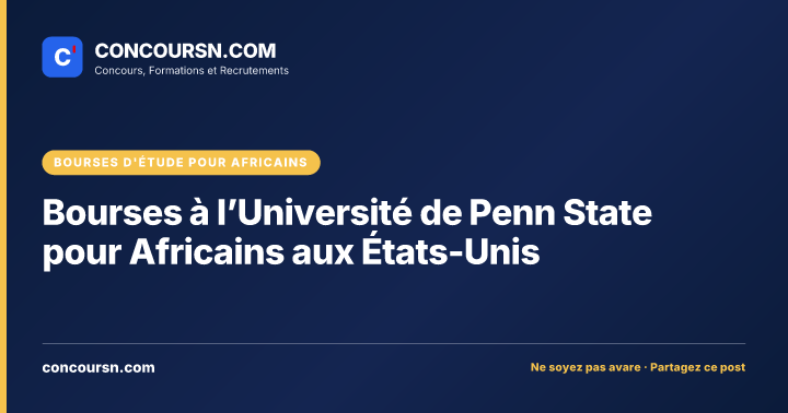 Bourses à l’Université de Penn State pour Africains aux États-Unis