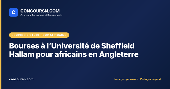 Bourses à l’Université de Sheffield Hallam pour africains en Angleterre