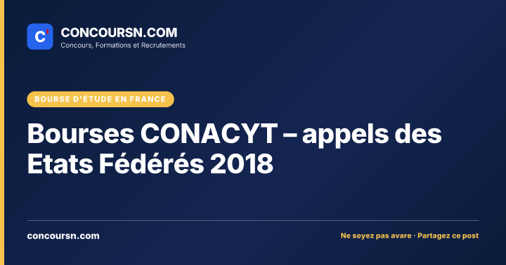 Illustration de l’article : Bourses CONACYT – appels des Etats Fédérés 2018