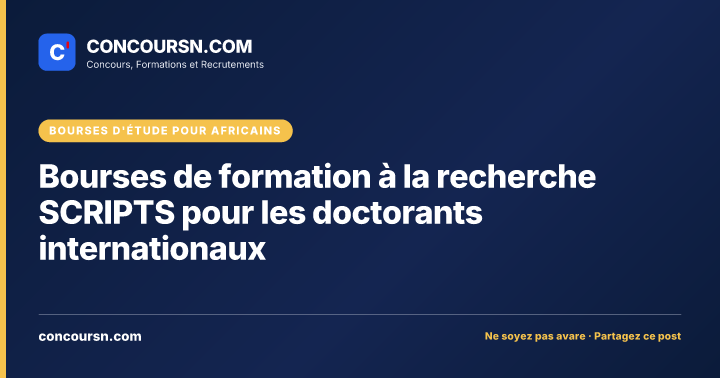 Bourses de formation à la recherche SCRIPTS pour les doctorants internationaux