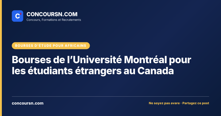 Bourses de l’Université Montréal pour les étudiants étrangers au Canada