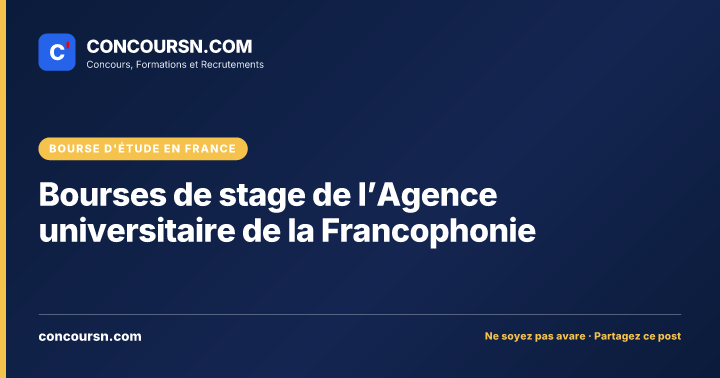 Illustration de l’article : Bourses de stage de l’Agence universitaire de la Francophonie