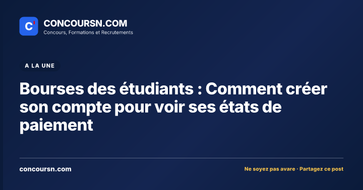 Illustration de l’article : Bourses des étudiants : Comment créer son compte pour voir ses états de paiement
