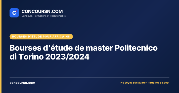 Bourses d’étude de master Politecnico di Torino 2023/2024
