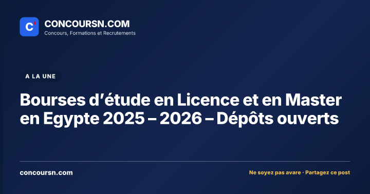 Illustration de l’article : Bourses d’étude en Licence et en Master en Egypte 2025 – 2026 – Dépôts ouverts