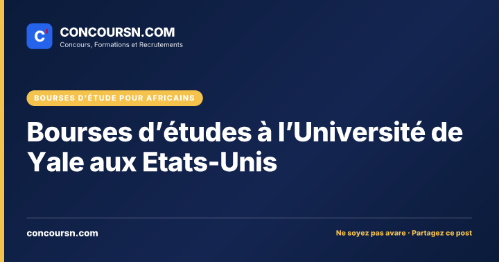 Bourses d’études à l’Université de Yale aux Etats-Unis