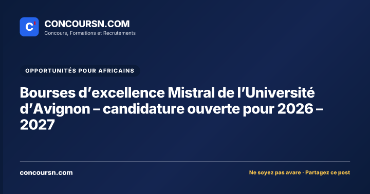 Illustration de l’article : Bourses d’excellence Mistral de l’Université d’Avignon – candidature ouverte pour 2026 – 2027