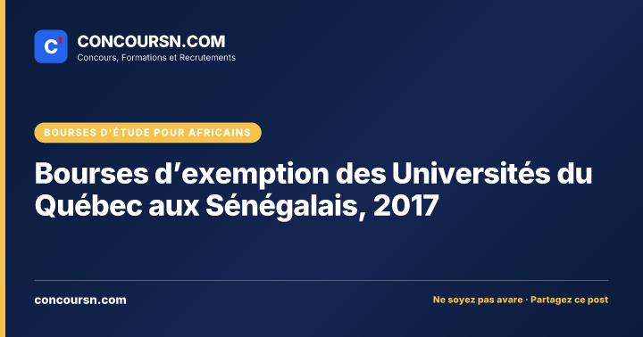 Illustration de l’article : Bourses d’exemption des Universités du Québec aux Sénégalais, 2017
