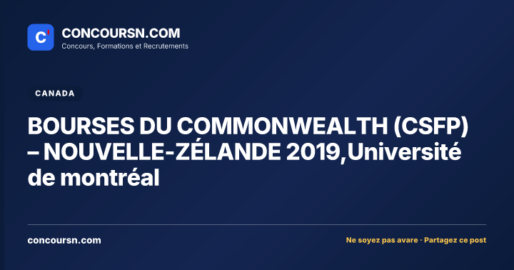 BOURSES DU COMMONWEALTH (CSFP) – NOUVELLE-ZÉLANDE 2019,Université de montréal