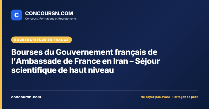 Illustration de l’article : Bourses du Gouvernement français de l’Ambassade de France en Iran – Séjour scientifique de haut niveau