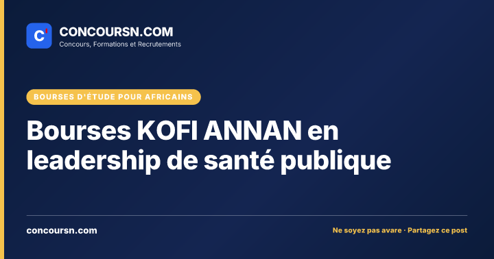 Bourses KOFI ANNAN en leadership de santé publique