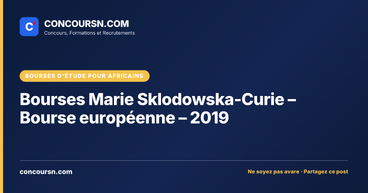 Illustration de l’article : Bourses Marie Sklodowska-Curie – Bourse européenne – 2019