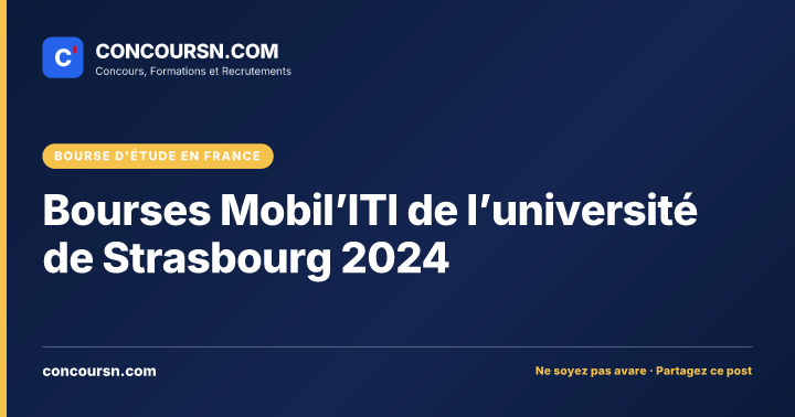 Bourses Mobil’ITI de l’université de Strasbourg 2024