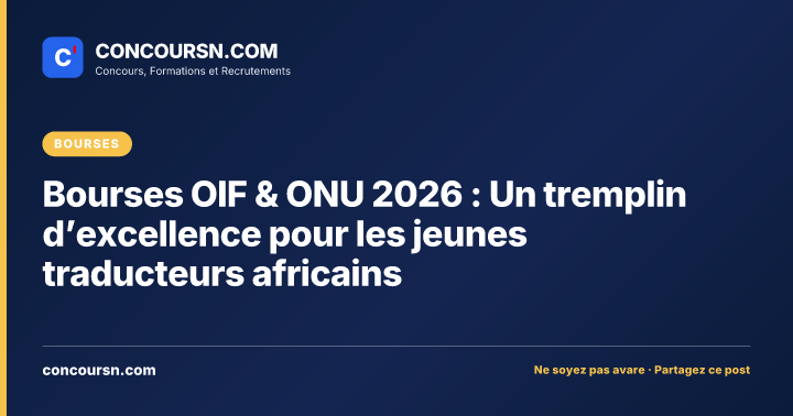 Illustration de l’article : Bourses OIF & ONU 2026 : Un tremplin d’excellence pour les jeunes traducteurs africains